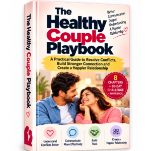 The Healthy Couple Playbook-The Relationship Repair Guide: End Fights, Rebuild Trust